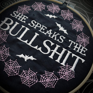 She Speaks the… - The Shadows Embroidered Hoop