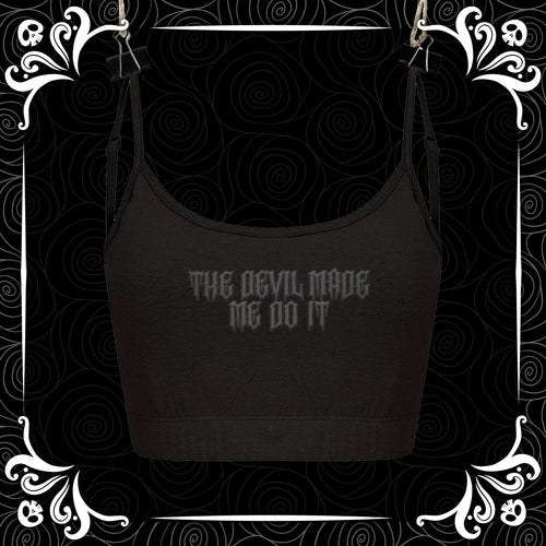 Devil Made Me Do It  Puff Vinyl Cami Top