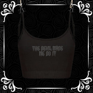 Devil Made Me Do It  Puff Vinyl Cami Top