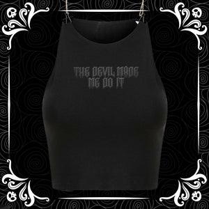 Devil Made Me Do It Cropped Tank