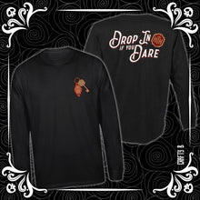Load image into Gallery viewer, Drop In If You Dare Long Sleeve Spirit Tee