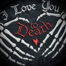 Load image into Gallery viewer, Embroidered “I Love You To Death” Greetings Card