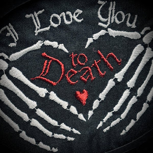 Embroidered “I Love You To Death” Greetings Card