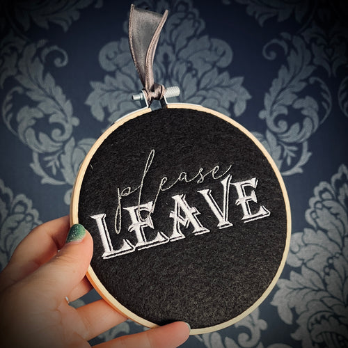 Please Leave Embroidered Hoop