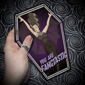 You Are FANGTASTIC! Coffin Card