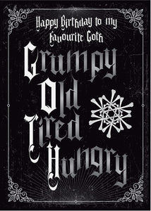 Birthday Goth - Grumpy, Old, Tired, Hungry