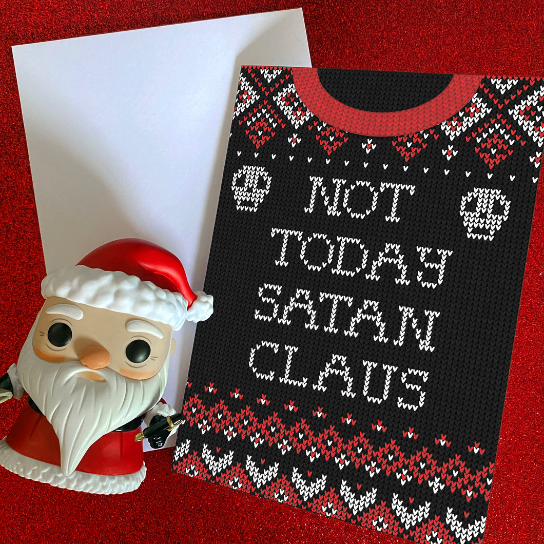 Not Today Satan Claus