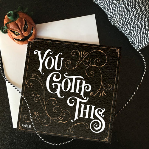 You Goth This